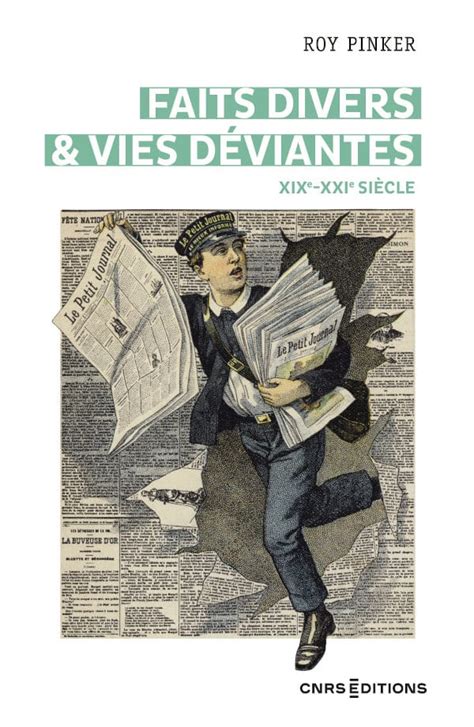 Faits Divers And Vies Déviantes Xixe Xxie Siècle Cnrs Editions