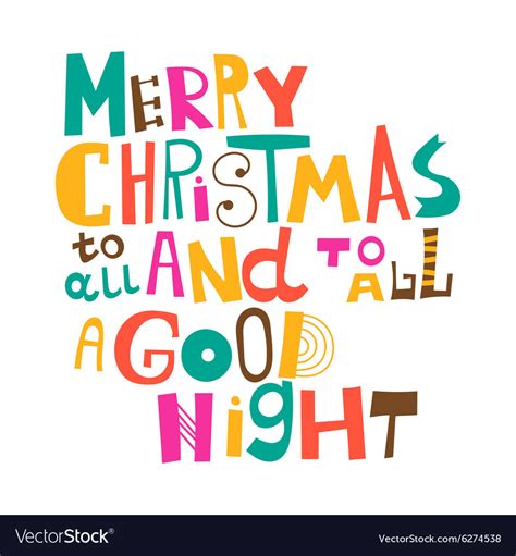 Merry Christmas To All And To All A Good Night Vector Image