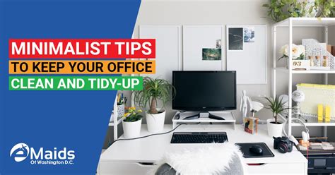 Minimalist Tips To Keep Your Office Clean And Tidy Up