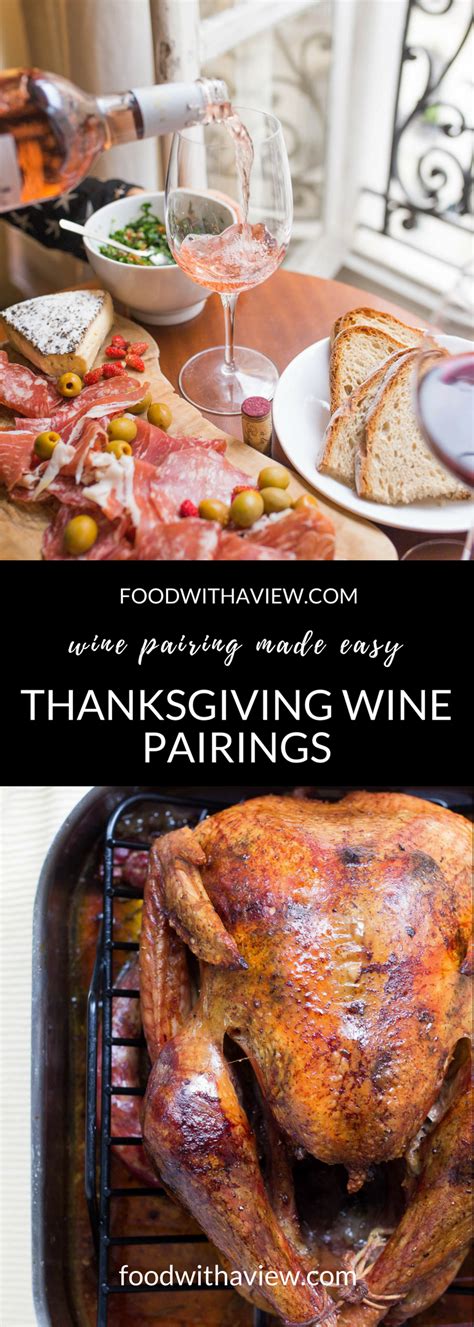 Pairing Food And Wine For The Big Thanksgiving Celebration On Food With A View Wines For Every