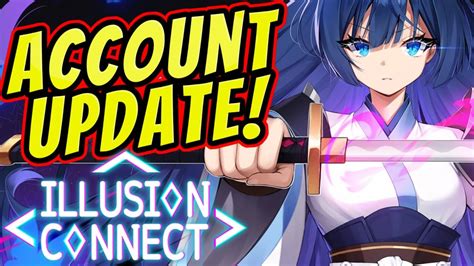 27 Day Account Update Illusion Connect Youtube