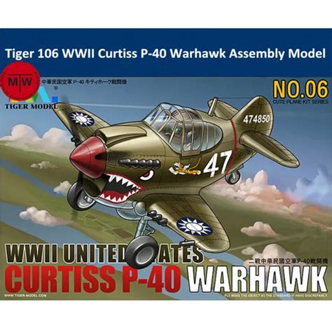 TIGER MODEL 106 WWII US Curtiss P 40 Warhawk Fighter Cute Series