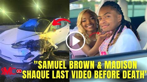 Samuel Brown And Madison Shaque Last Facebook Live Video Before Car