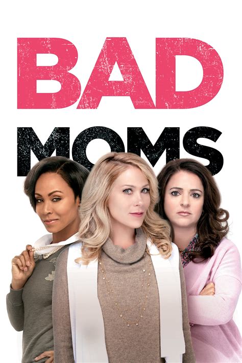 Bad Moms 2016 Posters — The Movie Database Tmdb