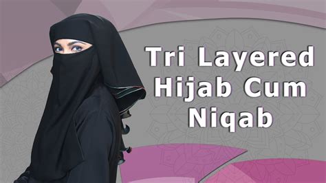 Tri Layered Hijab Cum Niqab Hijabeaze By Urooj Youtube