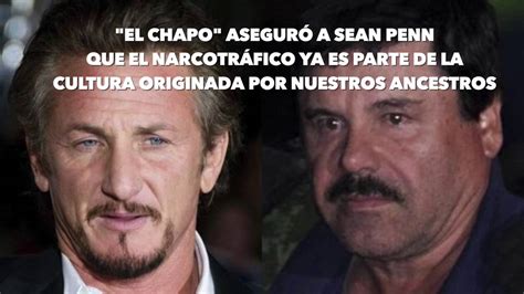 Nota Sean Penn Entrevista A El Chapo Guzmán Youtube