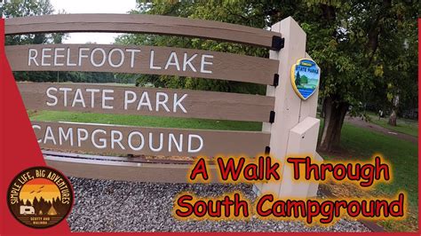 A Walk Through Review Of South Campground At Reelfoot Lake State Park