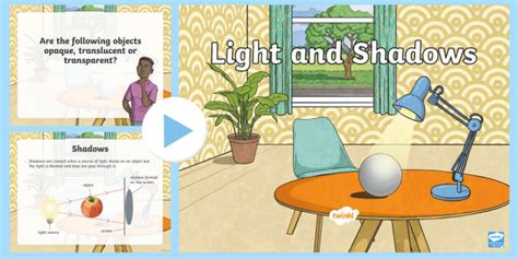 Light And Shadow Powerpoint Teacher Made