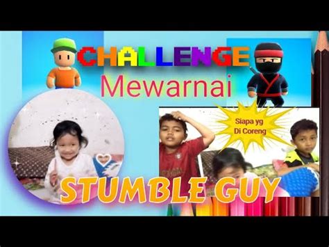 Challenge Mewarnai Karakter Stumble Guys Fatimah Qaila Obortutor