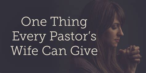 One Thing Every Pastor S Wife Can Give True Woman Blog Revive Our Hearts
