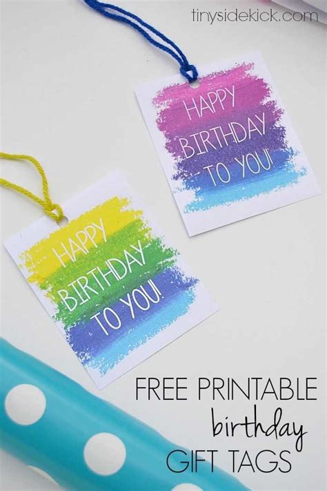 Include your birthdate when signing up for store loyalty programs, such as those offered by world market and dsw, and get free gifts on your your loved ones don't have to be the only ones giving you gifts on your birthday. Free Printable Birthday Gift Tags