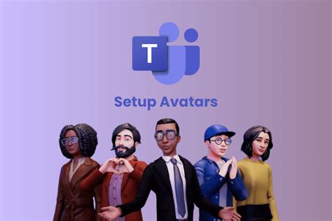 How To Setup Avatars In Microsoft Teams Meeting Techcult