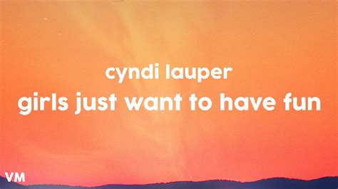 Cyndi Lauper Girls Just Want To Have Fun Lyrics Youtube