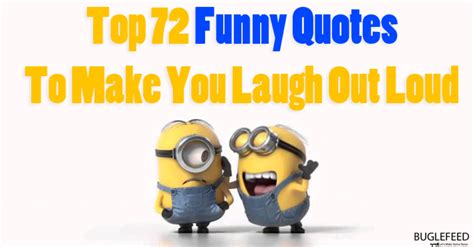 Top 72 Funny Quotes To Make You Laugh Out Loud Unravel Brain Power