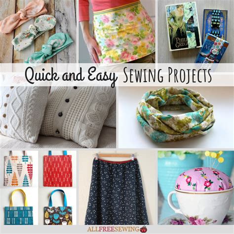 50 Quick And Easy Sewing Projects