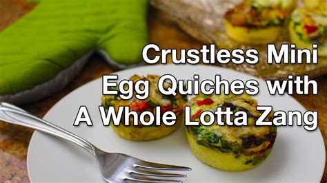 Crustless Mini Egg Quiches With A Whole Lotta Zang Ahmed Dirié