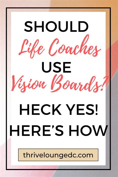The Ultimate Guide To Vision Boards For Life Coaches — Thrive Lounge