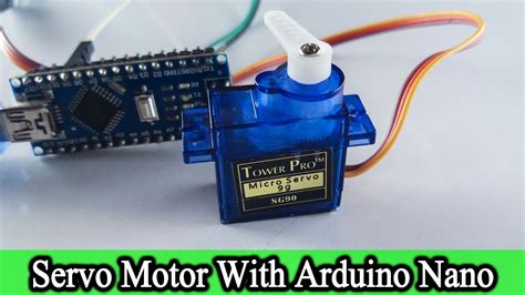 Arduino Nano Project With Servo Motor Servo Motor Tutorial Code And