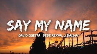 Bebe rexha] i got darkness in my head don't believe a word you said still i let you in my bed, my bed (yeah) got too many different sides got dishonor in your eyes something has to change tonight, tonight, tonight. Descargar MP3 de Say My Name David Guetta Ft Bebe Rexha J ...