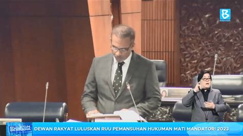 Dewan Rakyat Luluskan RUU Pemansuhan Hukuman Mati Mandatori 2023 YouTube