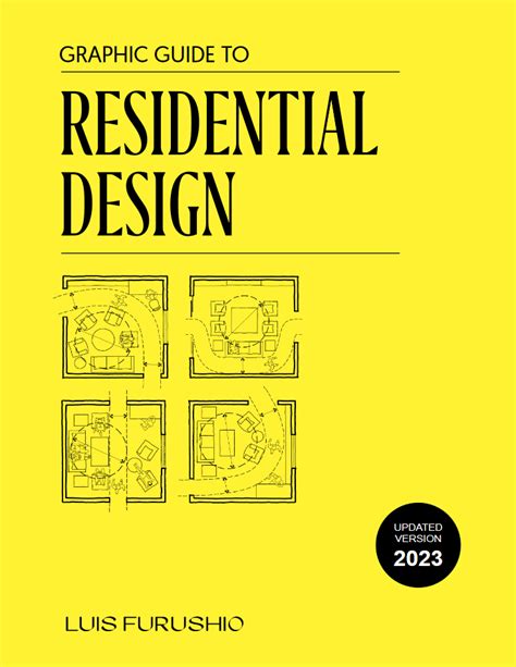 Graphic Guide To Residential Design By Luis Furushio Goodreads