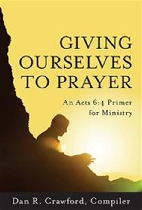 Giving Ourselves To Prayer
