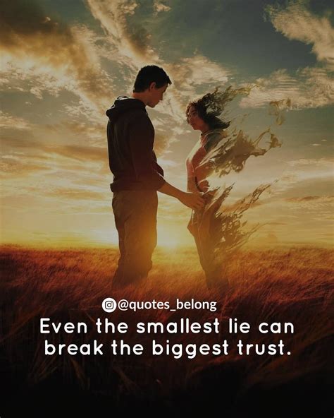 Even The Smallest Lie Can Break The Biggest Trust Pictures, Photos, and ...