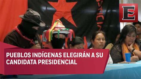Pueblos Indígenas Elegirán A Candidata Presidencial Para 2018 Youtube