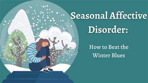 Dec 9 Seasonal Affective Disorder How To Beat The Winter Blues