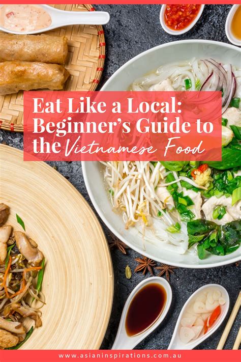 Eat Like A Local Beginners Guide To The Vietnamese Food Vietnamese Recipes Asian Recipes Food