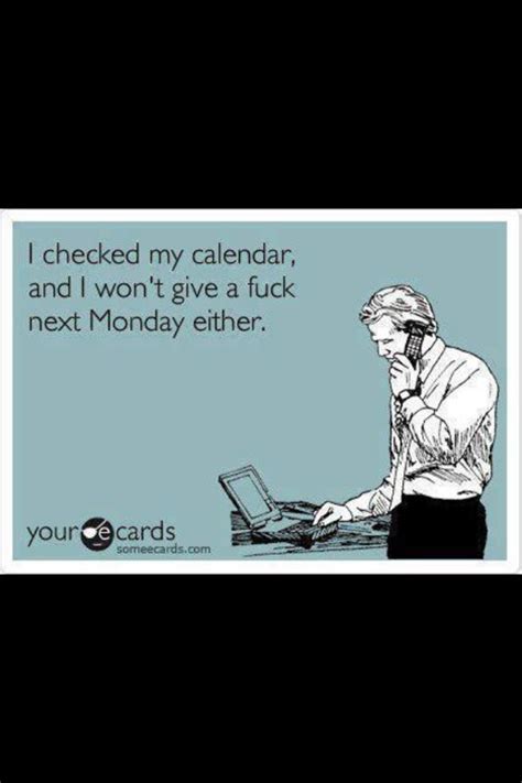 Monday My Calendar Humor Lol