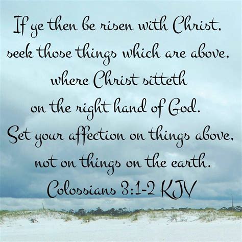Seek Those Things Above Colossians 3 Words Of Encouragement Kjv