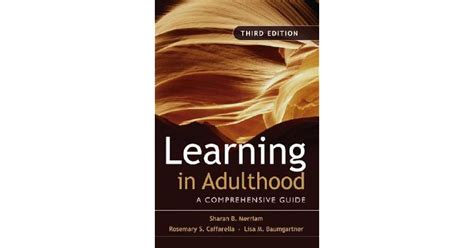 Learning In Adulthood A Comprehensive Guide By Sharan B Merriam