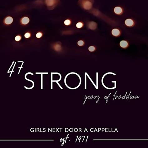 47 Strong Girls Next Door A Cappella Digital Music