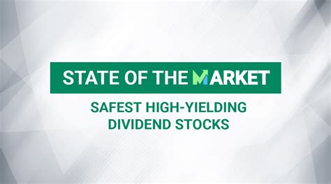 Safest High Yielding Dividend Stocks