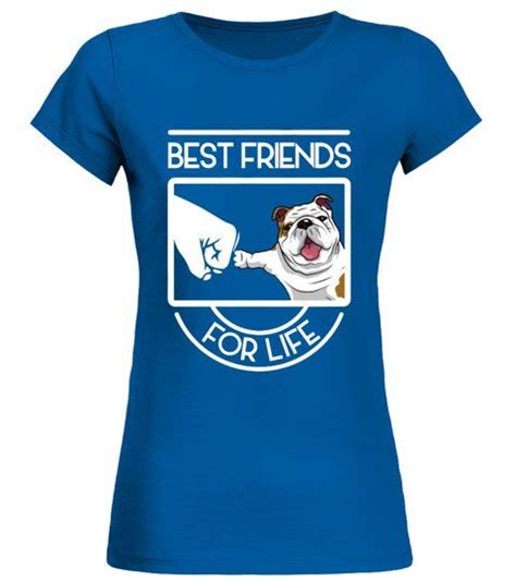 Bulldog Best Friends For Life Round Neck T Shirt Woman Shirts