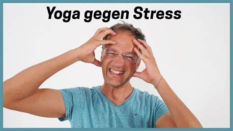 Yoga Gegen Stress Bungen Zum Entspannen Yogabasics