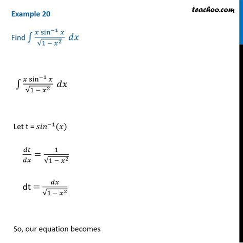 Example 20 Find Integral X Sin 1 X Root 1 X2 Dx Examples