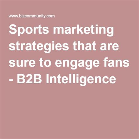Sports Marketing Strategies That Are Sure To Engage Fans B2b