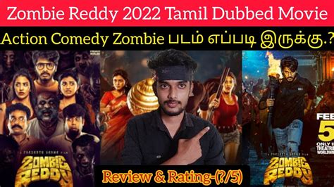 Zombie Reddy 2022 New Tamil Dubbed Movie Review By Critics Mohan Zee
