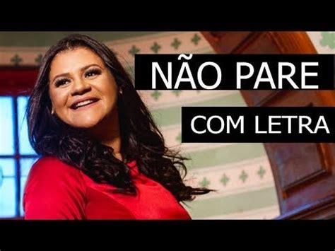 If you enjoyed listening to this one, maybe you will like: NÃO PARE ( COM LETRA ) MIDIAN LIMA ( Quem mandou largar a ...