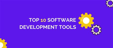Top 10 Software Development Tools To Know In 2021