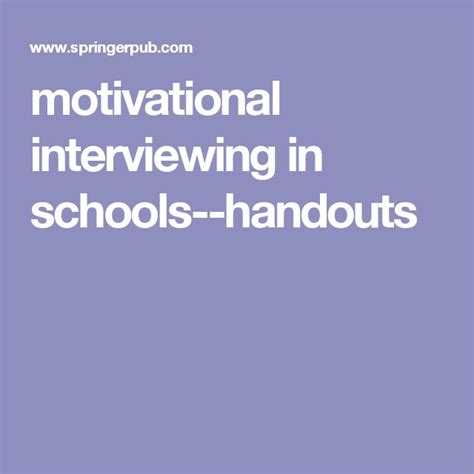 Motivational Interviewing In Schools Handouts Motivational