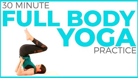 30 Min Full Body Yoga Practice Intermediate Vinyasa Flow And Stretch