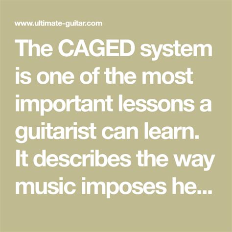 The Caged System Is One Of The Most Important Lessons A Guitarist Can