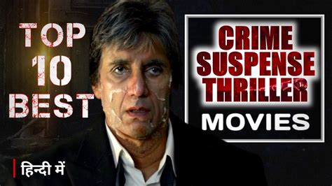 The list contains some of the best crime thriller movies ever made in the entire world refine see titles to watch instantly, titles you haven't rated, etc instant watch options Top 10 Best Indian CRIME SUSPENSE THRILLER Movies In Hindi ...