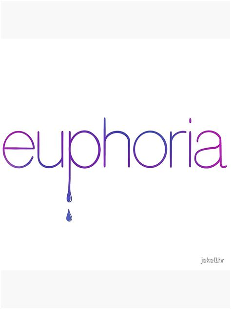 Euphoria Logo Lowercase Art Print By Jekel1hr Redbubble