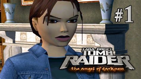 tomb raider the angel of darkness 1 youtube