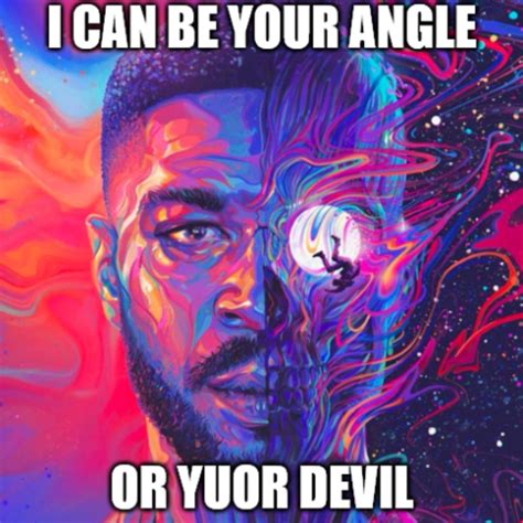 Kid Cudi Man On The Moon 3 I Can Be Your Angle Or Yuor Devil Know