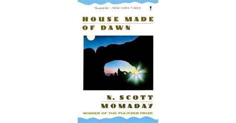 House Made Of Dawn By N Scott Momaday